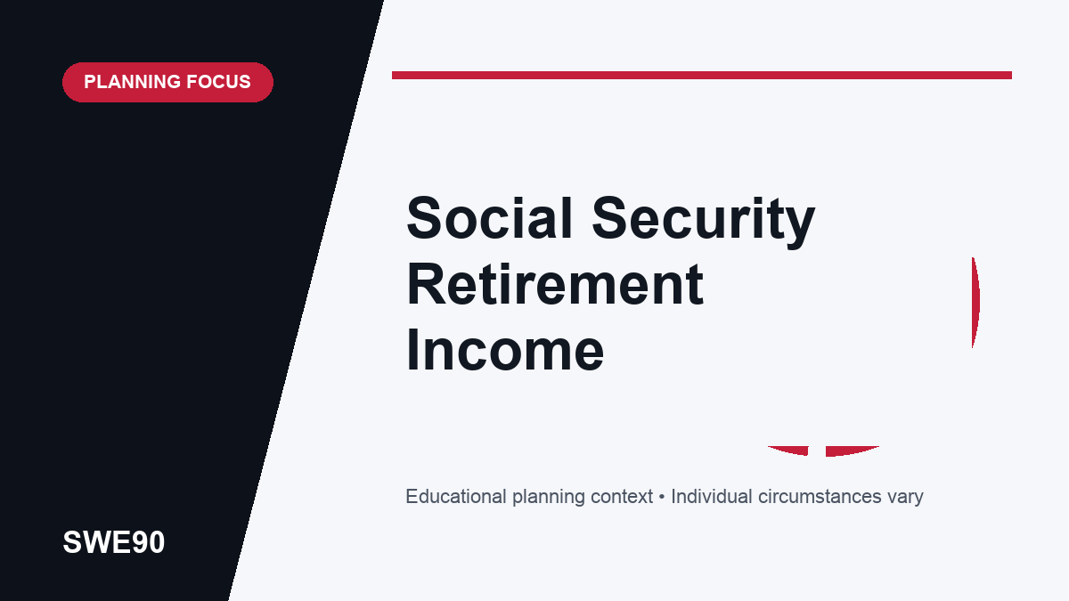 SWE90 planning illustration with the phrase Social Security Retirement Income