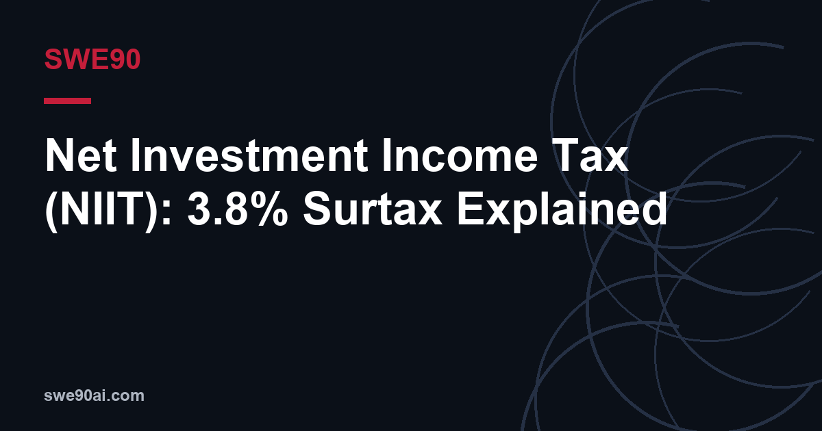 SWE90 dark arc design with the text “Net Investment Income Tax (NIIT): 3.8% Surtax Explained”.