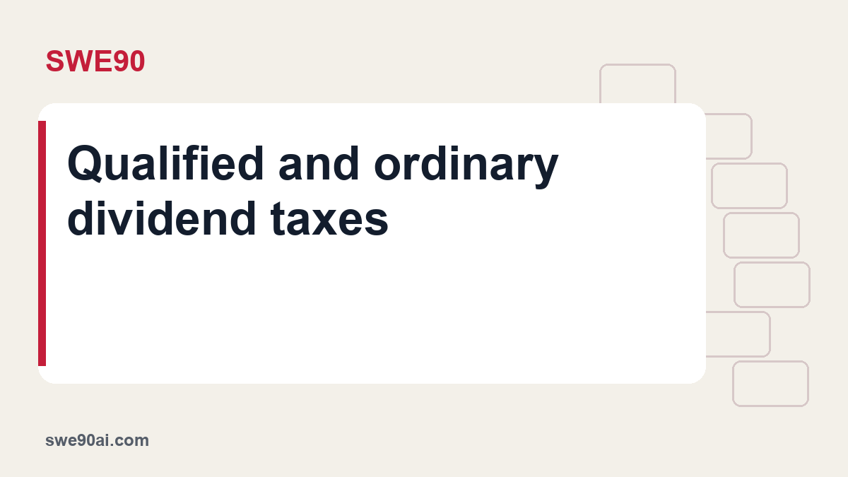 SWE90 light panel and geometric tile design with the text “Qualified and ordinary dividend taxes”.