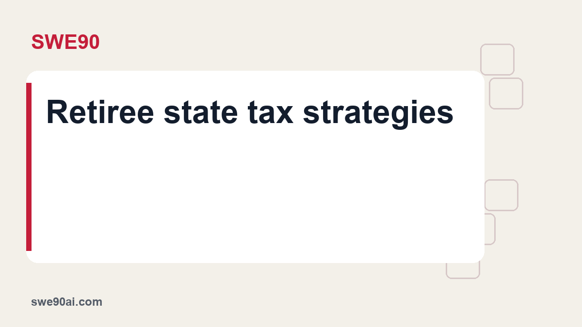 SWE90 light panel and geometric tile design with the text “Retiree state tax strategies”.