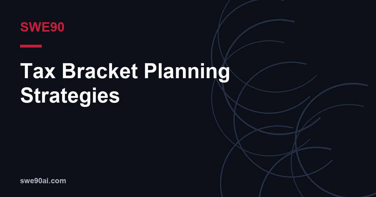 SWE90 dark arc design with the text “Tax Bracket Planning Strategies”.